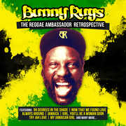 Reggae Ambassador Retrospective , Bunny Rugs