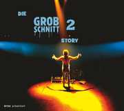 Die Grobschnitt Story, Vol. 2 , Grobschnitt