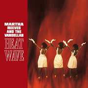 Heat Wave , Martha & the Vandellas