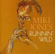Runnin' Wild , Mike Jones