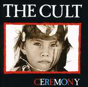 Ceremony , The Cult
