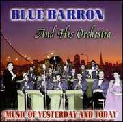Music of Yesterday & Today , Blue Barron