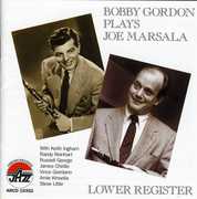 Lower Register: Bobby Gordon Plays Joe Marsala , Bobby Gordon