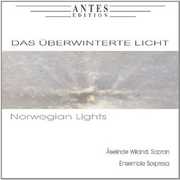 Das Ueberwinterte Licht / Norwegian Lights , Ensemble Sorpresa