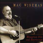 Bluegrass Hits and Heartsongs , Mac Wiseman