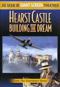 Hearst Castle: Building the Dream , Vanesa Tomasino