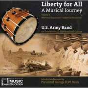 Liberty for All: A Musical Journey 2 , United States Army Band