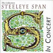 The Collection, Steeleye Span In Concert , Steeleye Span
