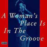 A Woman's Place Is In The Groove , Various Artists