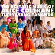 World Spirituality Classics 1: The Ecstatic Music of Turiya Alice Coltrane , Alice Coltrane