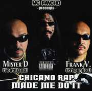 Chicano Rap Made Me Do It , Frank V.