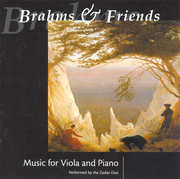Brahms & Friends: Music for Viola & Piano , Zaslav Duo