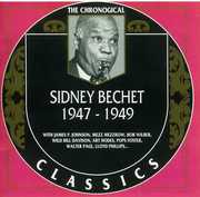 Sidney Bechet 1947-1949 , Sidney Bechet