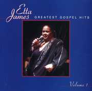 Greatest Gospel Hits, Vol. 1 , Etta James