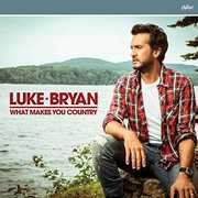 What Makes You Country , Luke Bryan