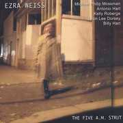 Five A.M. Strut , Ezra Weiss