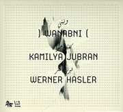 Wanabni , Kamilya Jubran