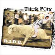 R.I.D.E. , Trick Pony