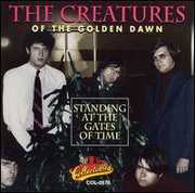 Standing At The Gates Of Time , Creatures of the Golden Dawn
