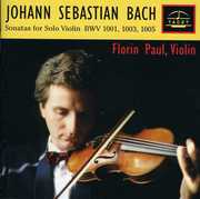 Bach Sonatas for Solo Violin BWV 1001 & 1003 , Florin Paul