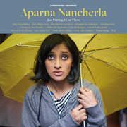 Just Putting It Out There , Aparna Nancherla
