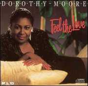 Feel the Love , Dorothy Moore