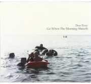 Go When the Morning Shineth , Don Peris