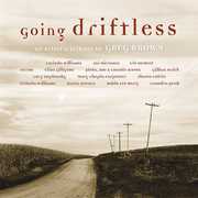 Going Driftless: An Artist's Tribute To Greg Brown , Various Artists