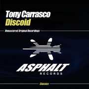 Discoid , Tony Carrasco