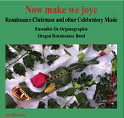 Now Make We Joye , Ensemble De Organographia