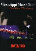 God Gets the Glory , The Mississippi Mass Choir