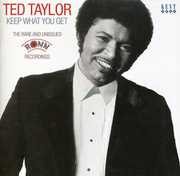 Keep What You Get: Rare & Unissued Ronn Recordings [Import] , Ted Taylor
