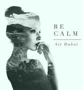 Be Calm , Air Dubai