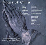 Images of Christ , John Rutter & the Cambridge Singers