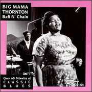 Ball N Chain , Big Mama Thornton
