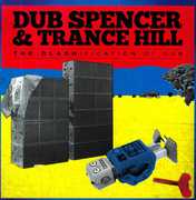 Clashification of Dub , Dub Spencer & Trance Hill