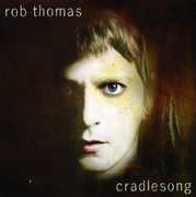Cradlesong , Rob Thomas