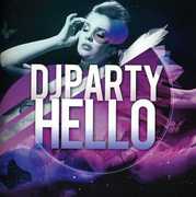 Hello , DJ Party