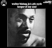 Keeper of My Soul , Walter Bishop, Jr.