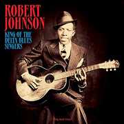 King Of The Delta Blues Singers [Import] , Robert Johnson