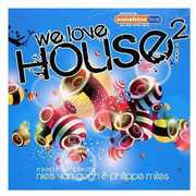 We Love House 2 /  Various , Various Artists