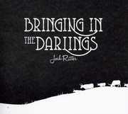 Bringing In The Darlings , Josh Ritter