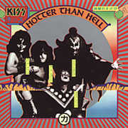 Hotter Than Hell (remastered) , Kiss