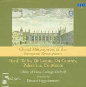 Choral Masterpieces of the European Renaissance , New College Choir, Oxford