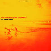 Out On The Coast , Sure Fire Soul Ensemble
