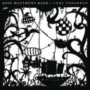 Come Tomorrow , Dave Matthews