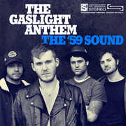 The '59 Sound , Gaslight Anthem