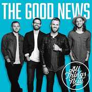 Good News , All Things New