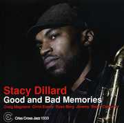 Good and Bad Memories , Stacy Dillard