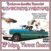 Temporary Insanity: Bitchez Never Learn [Explicit Content] , DarkRoom Familia